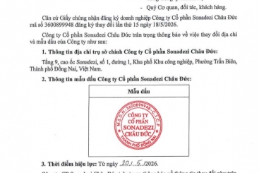 Thông báo về việc thay đổi địa chỉ và mẫu dấu của Công ty Cổ phần Sonadezi Châu Đức